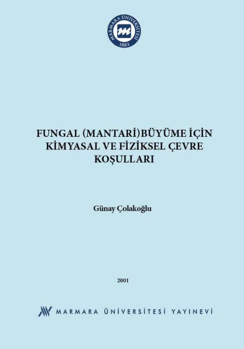 Fungal (Mantari) Büyüme İçin Kimyasal ve Fiziksel Çevre Koşulları