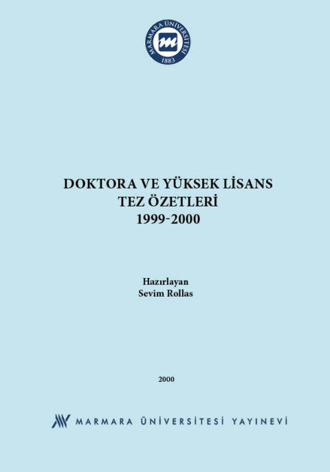 Doktora ve Yüksek Lisans Tez Özetleri 1999-2000